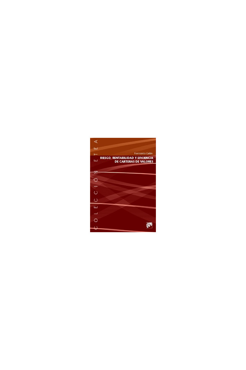 Riesgo, rentabilidad y eficiencia en carteras de valores