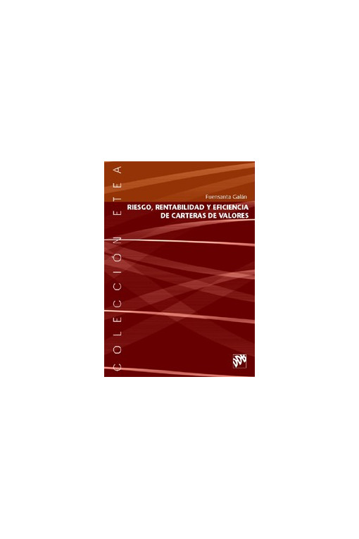 Riesgo, rentabilidad y eficiencia en carteras de valores