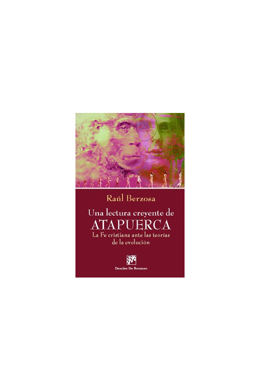 Una lectura creyente de Atapuerca