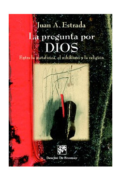 La pregunta por Dios