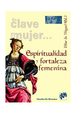 Espiritualidad y fortaleza femenina