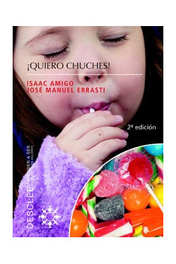 ¡Quiero chuches!