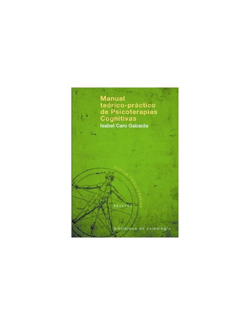 Manual teórico-práctico de psicoterapias cognitivas