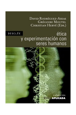 Ética y experimentación con seres humanos