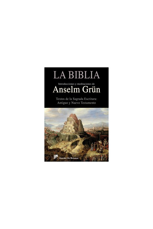 La Biblia. Introducciones y meditaciones de Anselm Grün