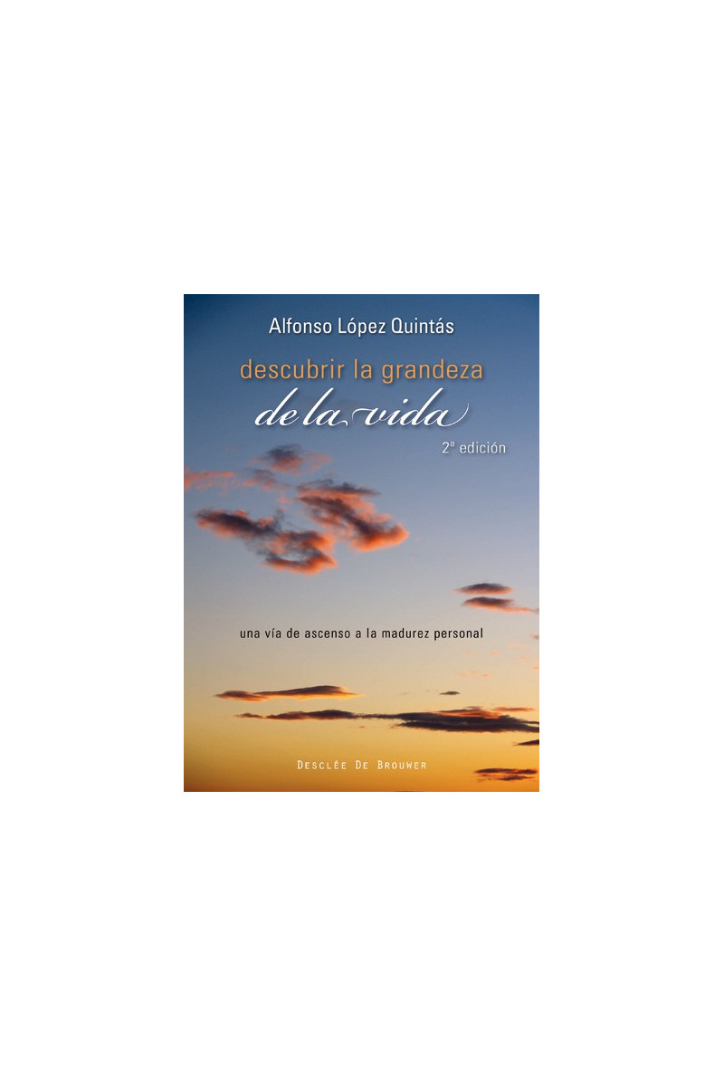 Descubrir la grandeza de la vida