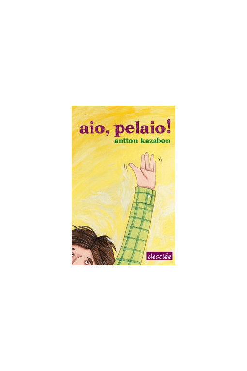 Aio, Pelaio!