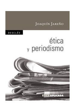 Ética y periodismo