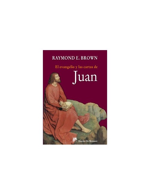 El Evangelio y las cartas de Juan