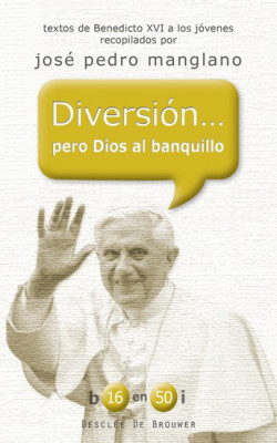 Diversión... Pero Dios al banquillo