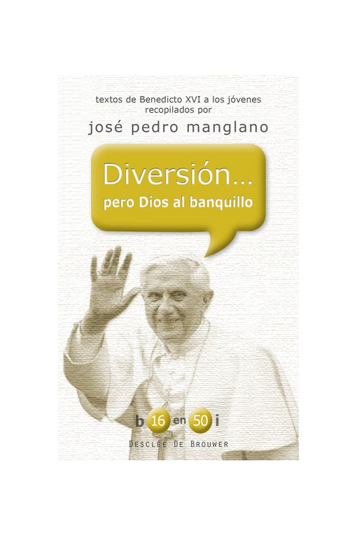 Diversión... Pero Dios al banquillo