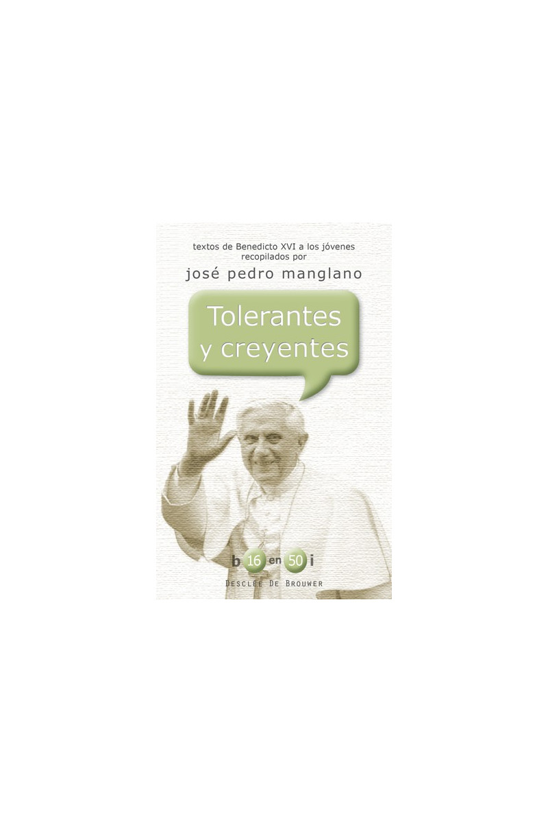 Tolerantes y creyentes