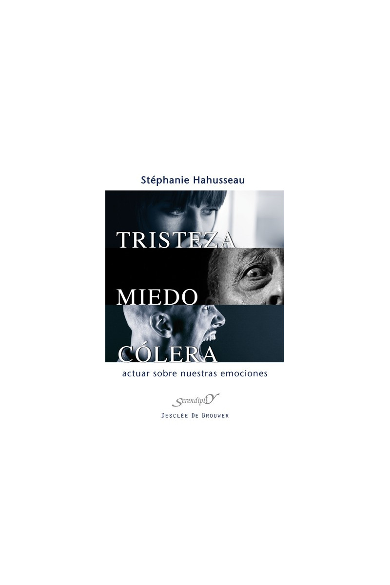 Tristeza, miedo, cólera