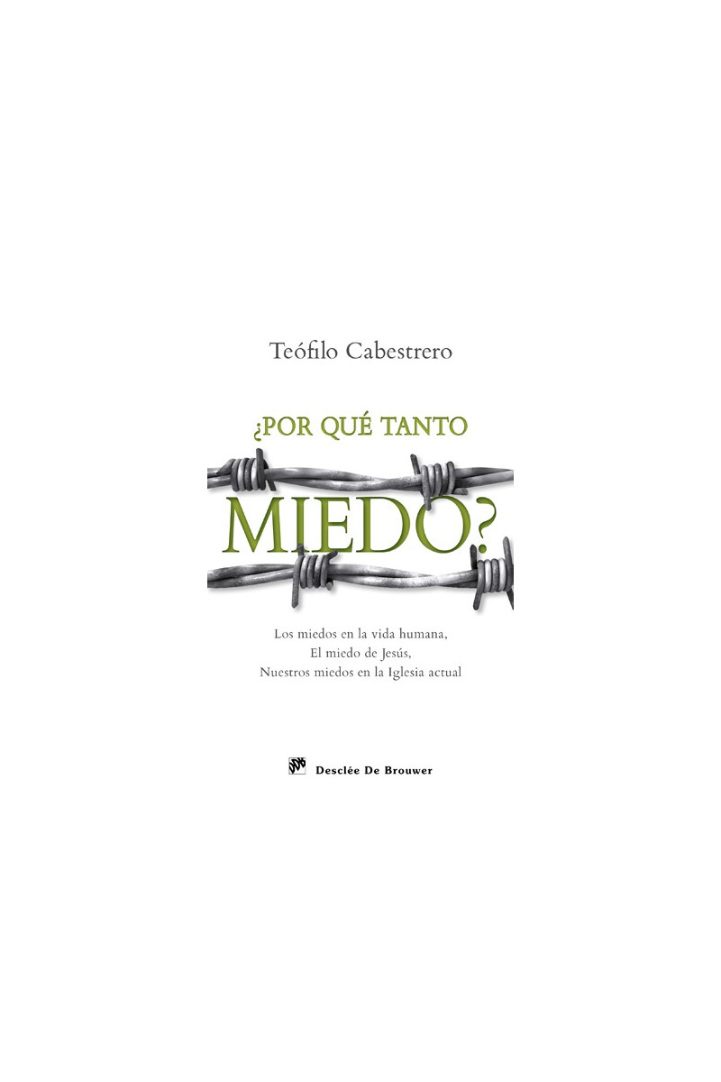 ¿Por qué tanto miedo?
