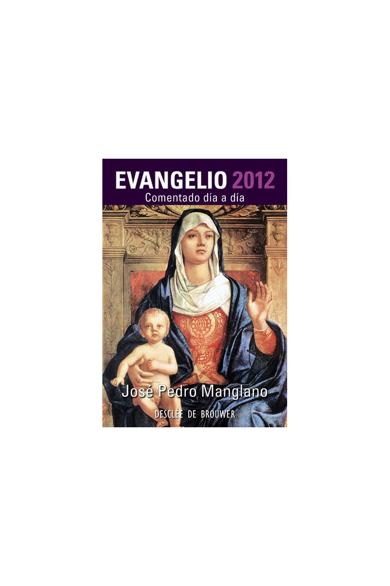 Evangelio 2012 comentado día a día