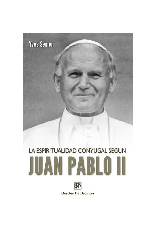 La espiritualidad conyugal según Juan Pablo II