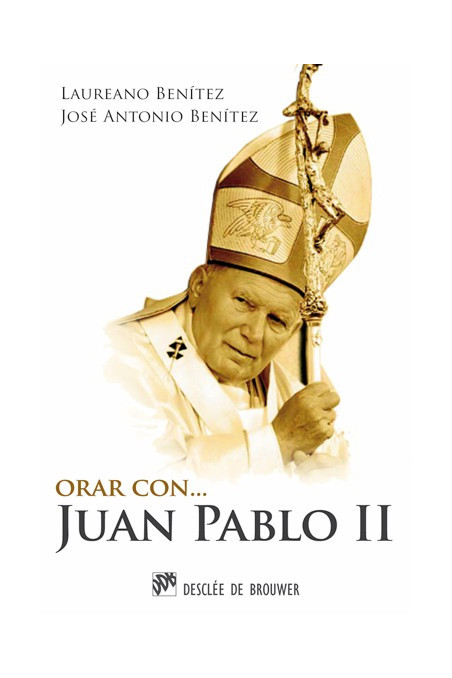 Orar con Juan Pablo II