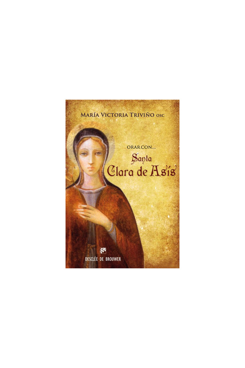 Orar con santa Clara de Asís