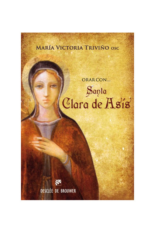 Orar con santa Clara de Asís
