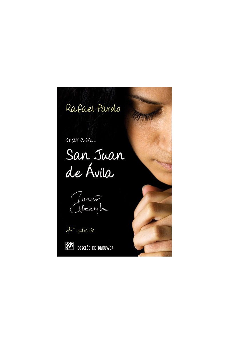 Orar con san Juan de Ávila