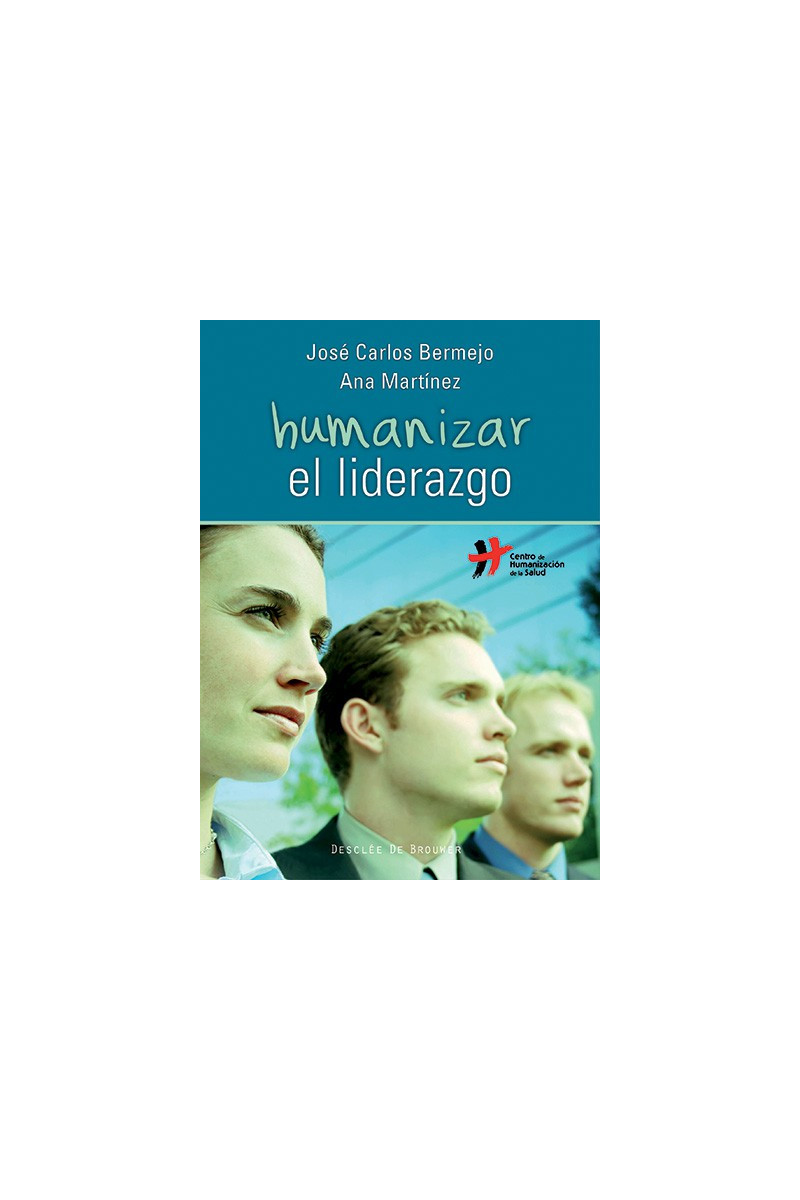 Humanizar el liderazgo