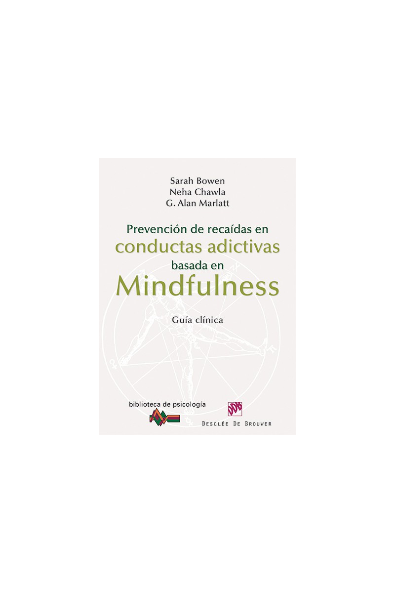 Prevención de recaídas en conductas adictivas basada en Mindfulness