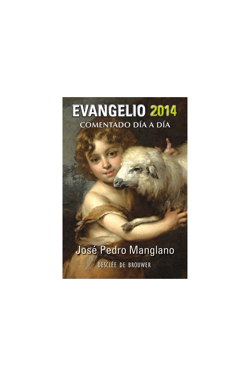 Evangelio 2014 comentado día a día