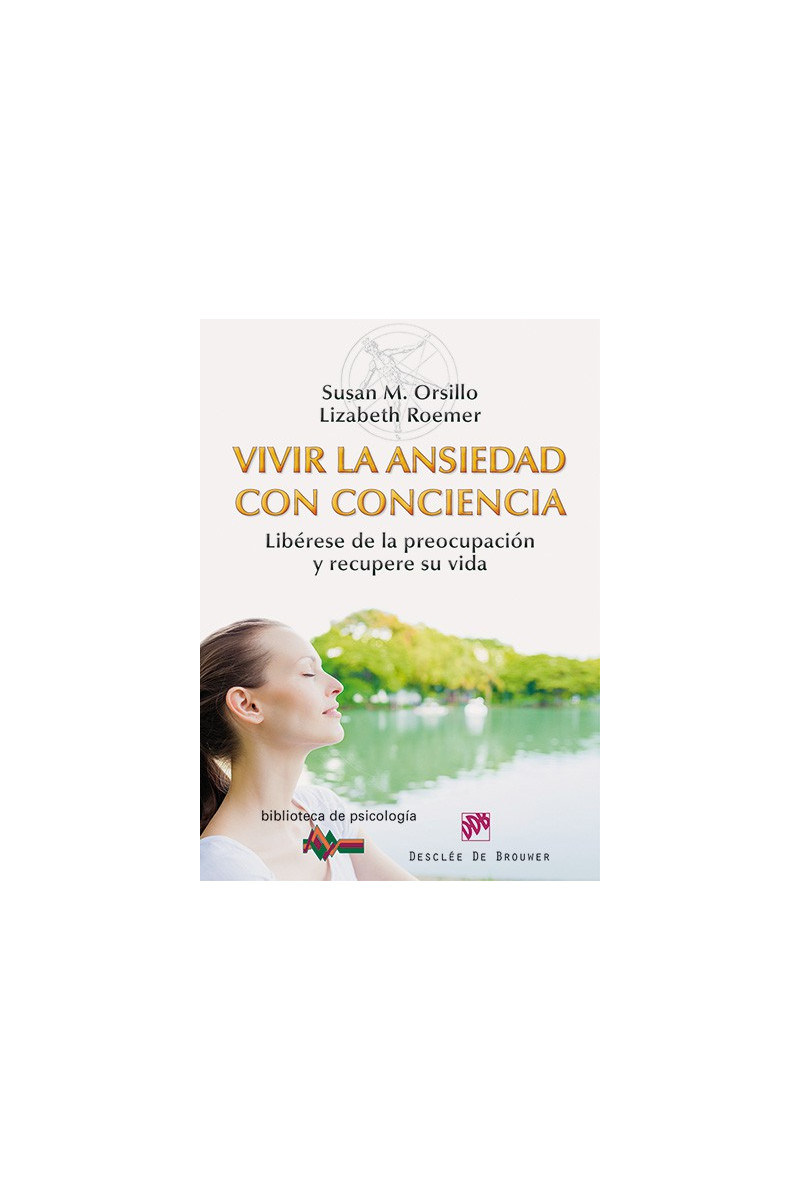 Vivir la ansiedad con conciencia