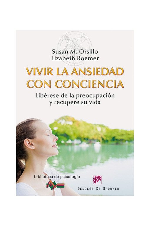 Vivir la ansiedad con conciencia