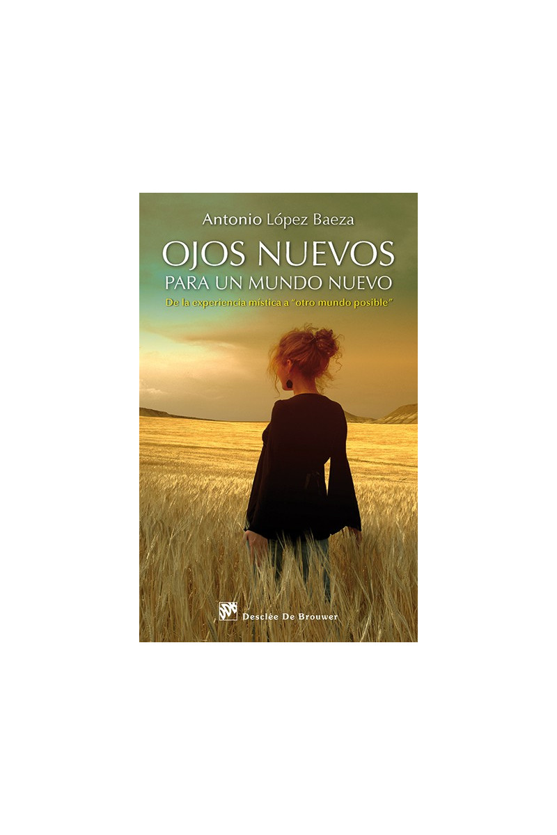 Ojos nuevos para un mundo nuevo