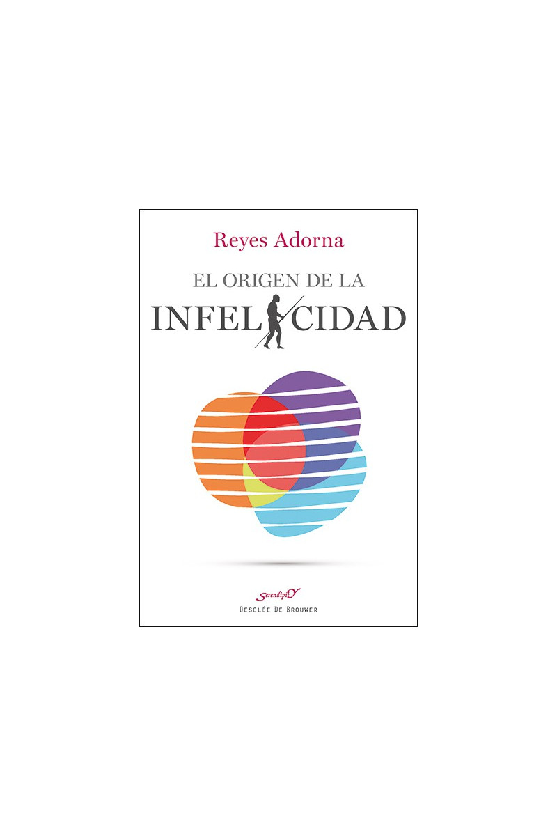 El origen de la infelicidad