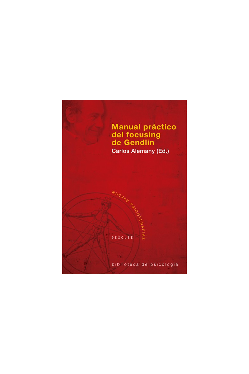 Manual práctico del focusing de Gendlin