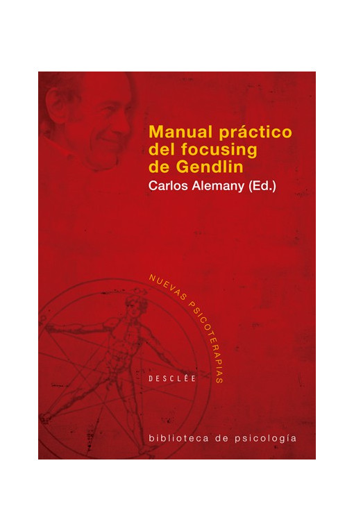 Manual práctico del focusing de Gendlin