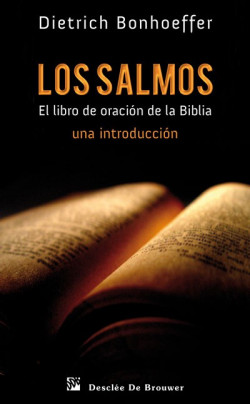 Los Salmos, el libro de oración de la Biblia