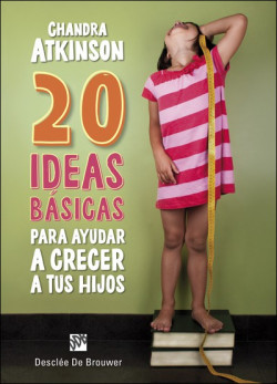 20 ideas básicas para ayudar a crecer a tus hijos