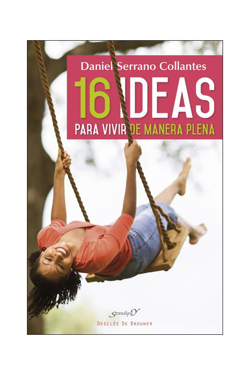 16 ideas para vivir de manera plena