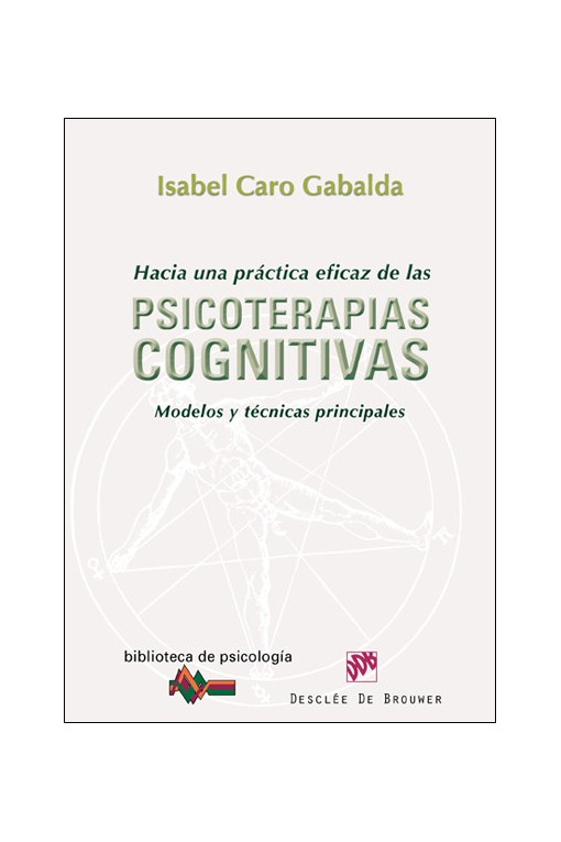 Hacia una práctica eficaz de las psicoterapias cognitivas