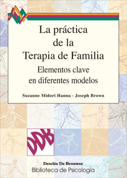 La práctica de la terapia de familia