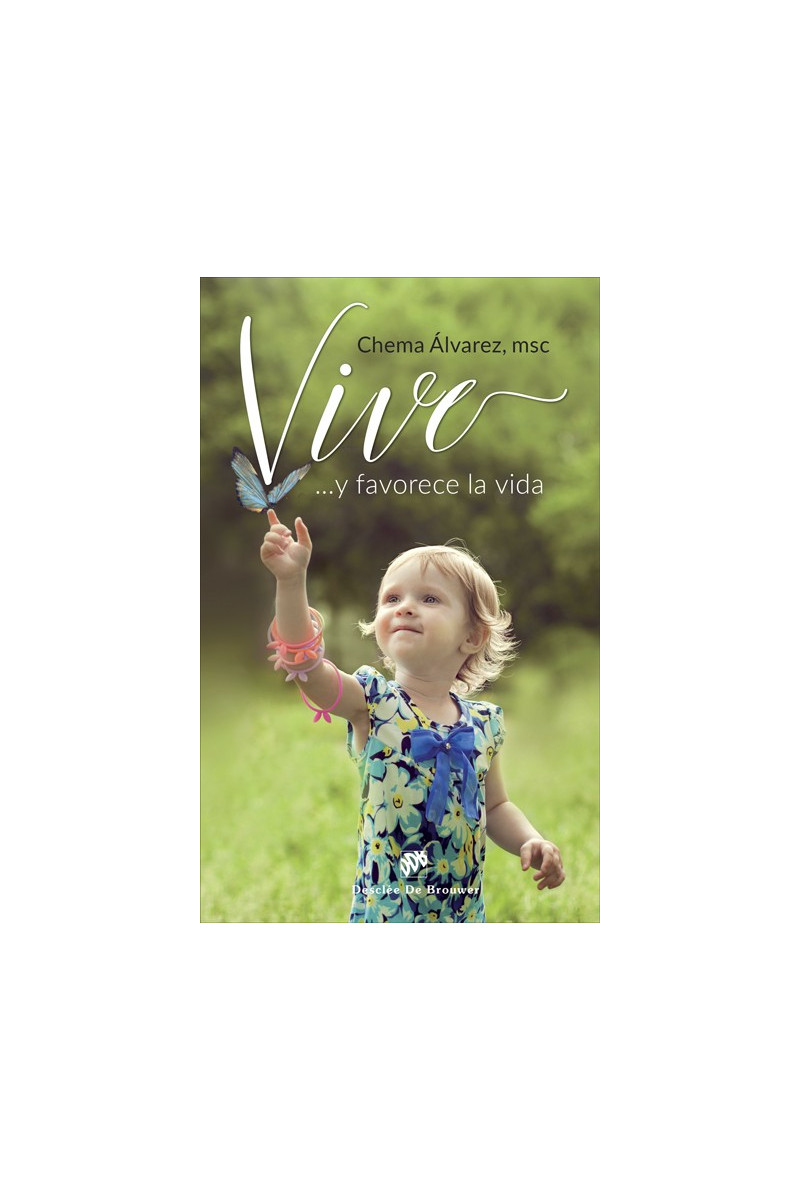 ¡Vive! …y favorece la vida