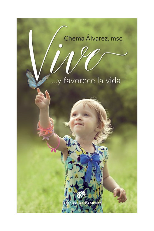 ¡Vive! …y favorece la vida