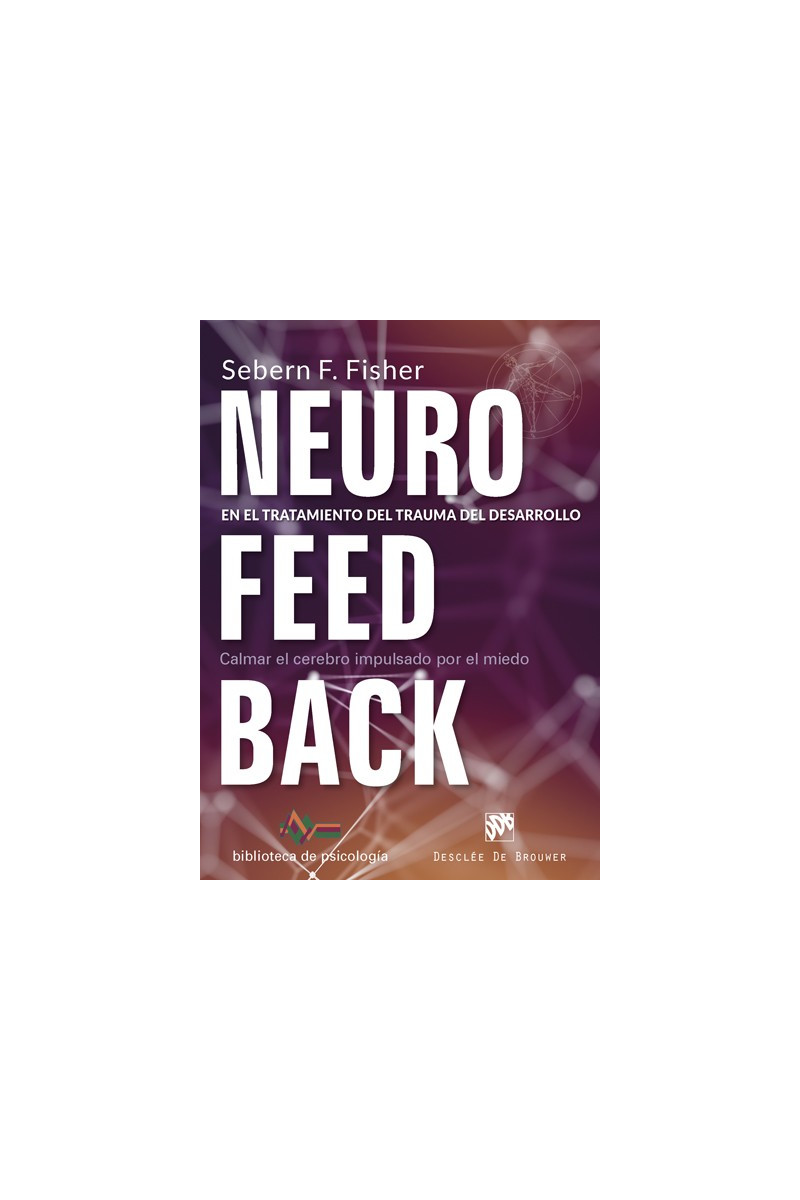 Neurofeedback en el tratamiento del trauma del desarrollo