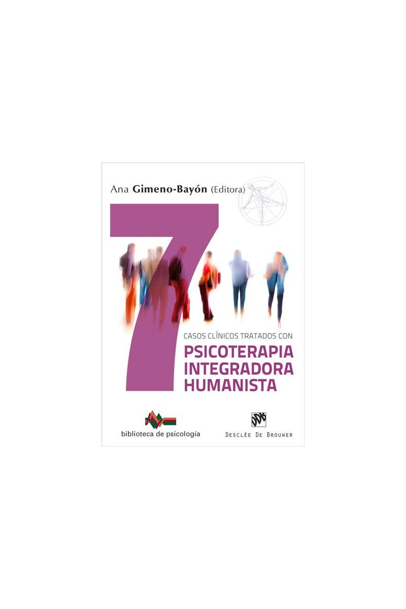 7 casos clínicos tratados con psicoterapia integradora humanista