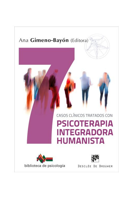 7 casos clínicos tratados con psicoterapia integradora humanista