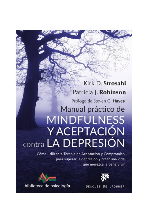 Manual práctico de mindfulness y aceptación contra la depresión