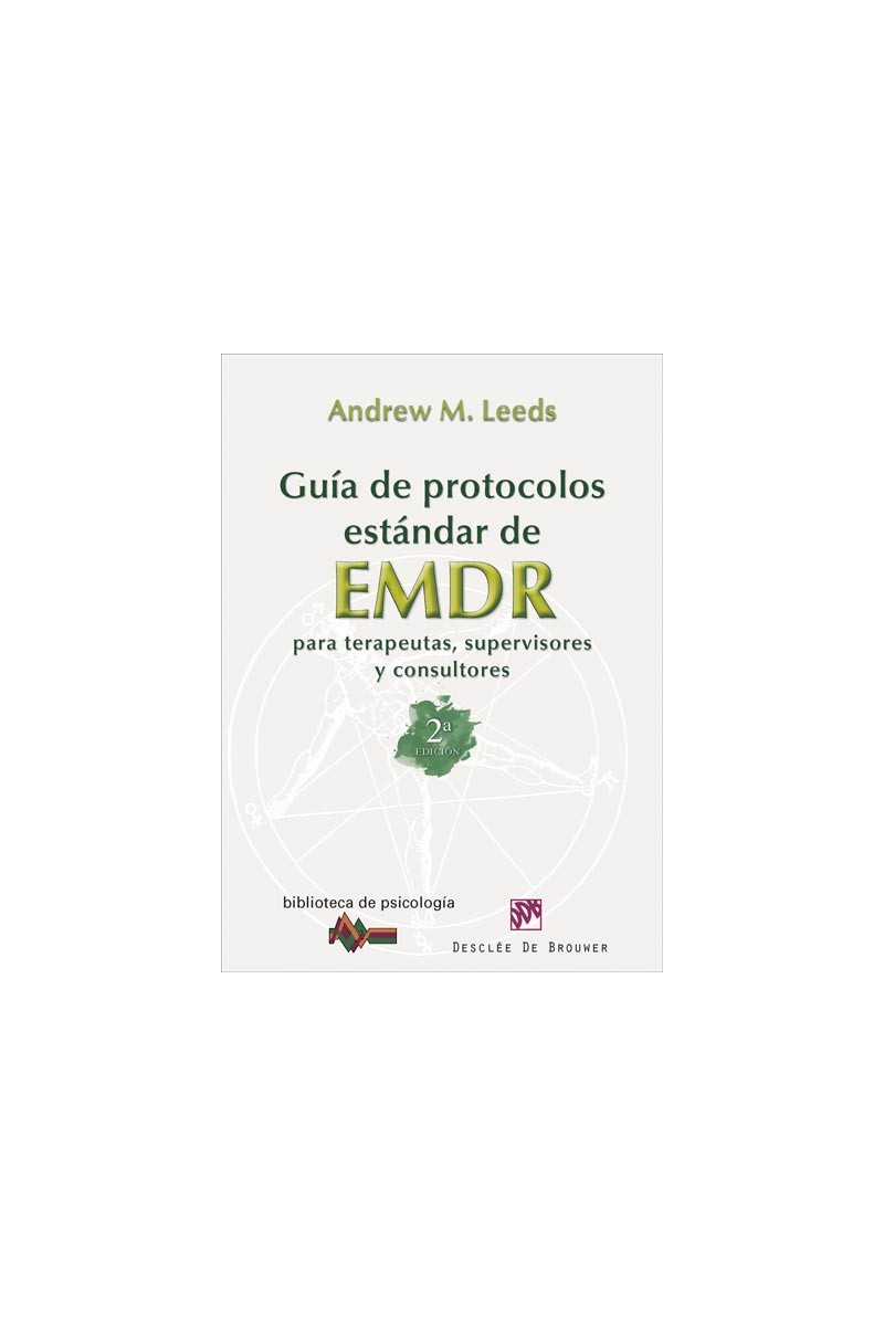 Guía de protocolos estándar de EMDR para terapeutas, supervisores y consultores