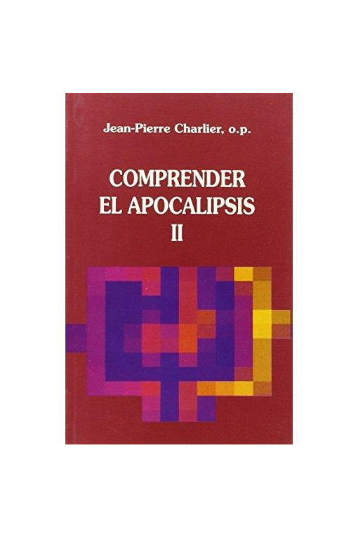 Comprender el Apocalipsis - T.2