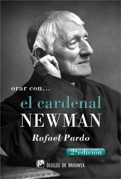 Orar con... El cardenal Newman