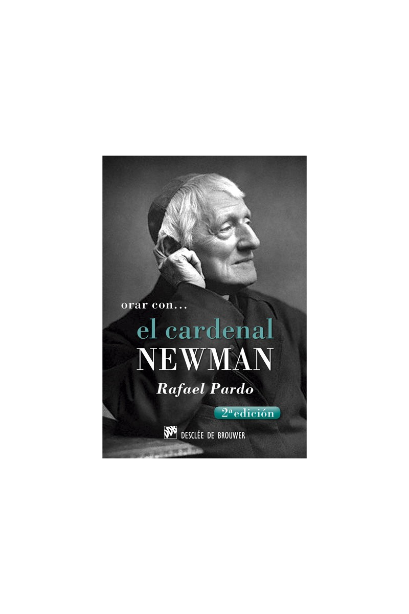 Orar con... El cardenal Newman