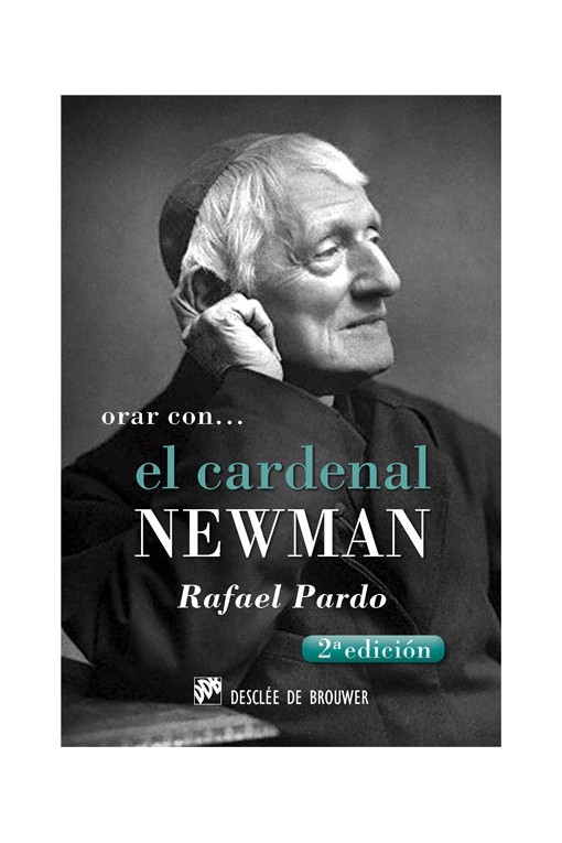 Orar con... El cardenal Newman