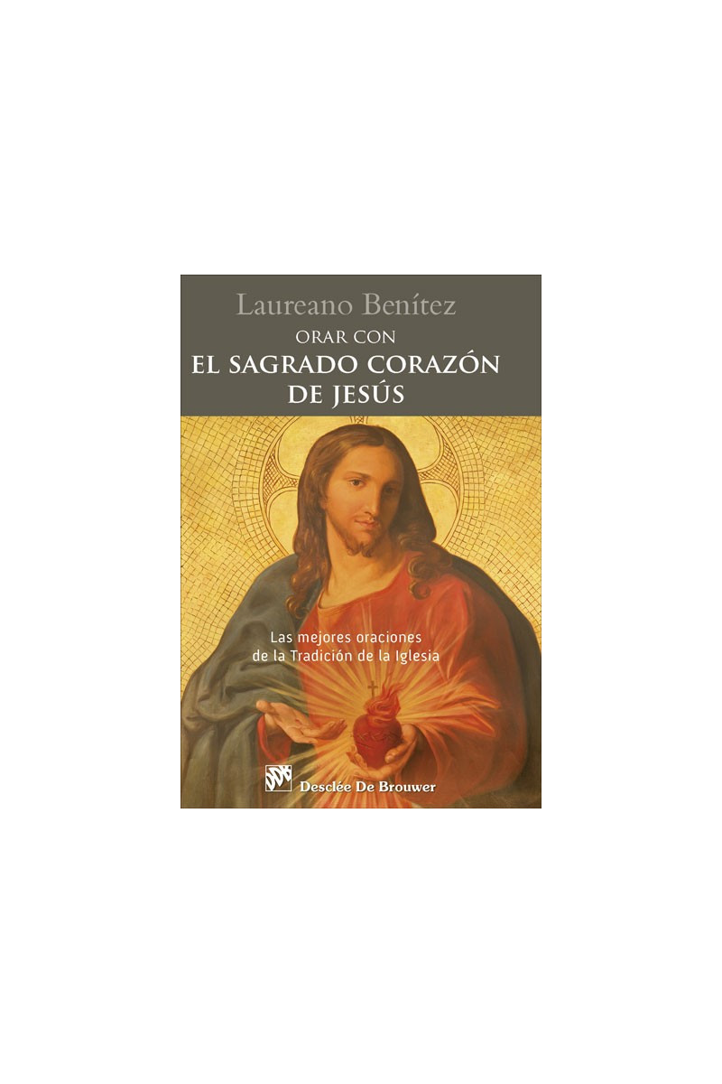 Orar con el Sagrado Corazón de Jesús